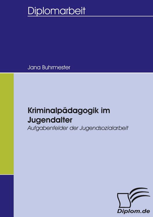 Produktbild: Kriminalp&auml;dagogik im Jugendalter - Aufgabenfelder der Jugendsozialarbeit