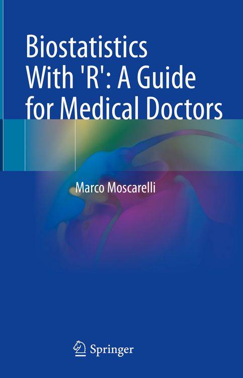 Produktbild: Biostatistics With 'R': A Guide for Medical Doctors