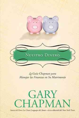 Produktbild: Nuestro Dinero: La Guia Chapman Para Manejar las Finanzas en su Matrimonio