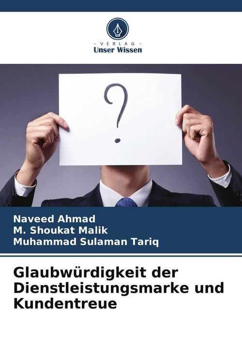 Produktbild: Glaubw&uuml;rdigkeit der Dienstleistungsmarke und Kundentreue