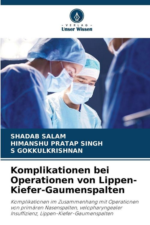 Produktbild: Komplikationen bei Operationen von Lippen-Kiefer-Gaumenspalten
