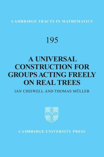 Produktbild: A Universal Construction for Groups Acting Freely on Real Trees