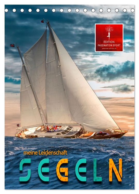 Produktbild: Segeln - meine Leidenschaft (Tischkalender 2026 DIN A5 hoch), CALVENDO Monatskalender