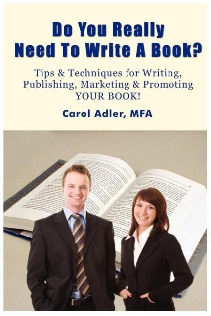 Produktbild: Do You Really Need to Write a Book? Tips & Techniques for Writing, Publishing, Marketing & Promoting Your Book!