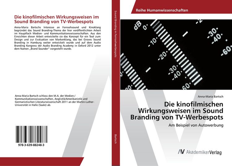 Produktbild: Die kinofilmischen Wirkungsweisen im Sound Branding von TV-Werbespots