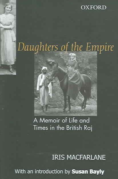 Produktbild: Daughters of the Empire: A Memoir of Life and Times in the British Raj