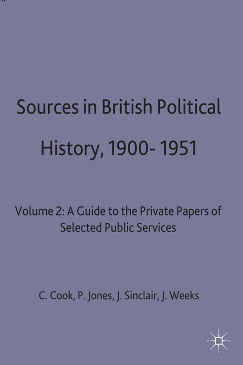 Produktbild: Sources in British Political History, 1900-1951