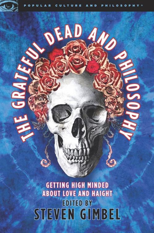 Produktbild: The Grateful Dead and Philosophy