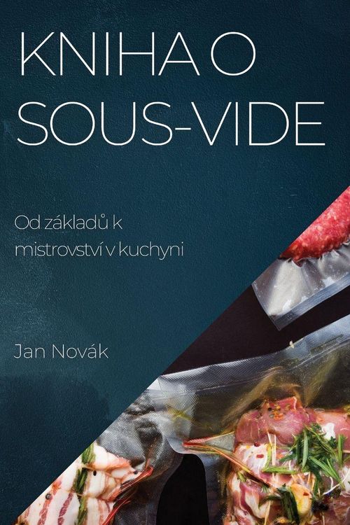Produktbild: Kniha o Sous-Vide
