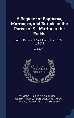 Produktbild: A Register of Baptisms, Marriages, and Burials in the Parish of St. Martin in the Fields