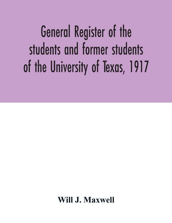 Produktbild: General register of the students and former students of the University of Texas, 1917