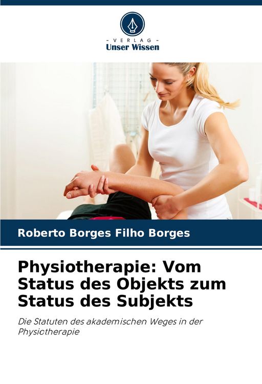 Produktbild: Physiotherapie: Vom Status des Objekts zum Status des Subjekts