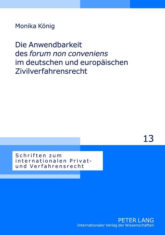 Produktbild: Die Anwendbarkeit des &laquo;forum non conveniens&raquo; im deutschen und europaeischen Zivilverfahrensrecht