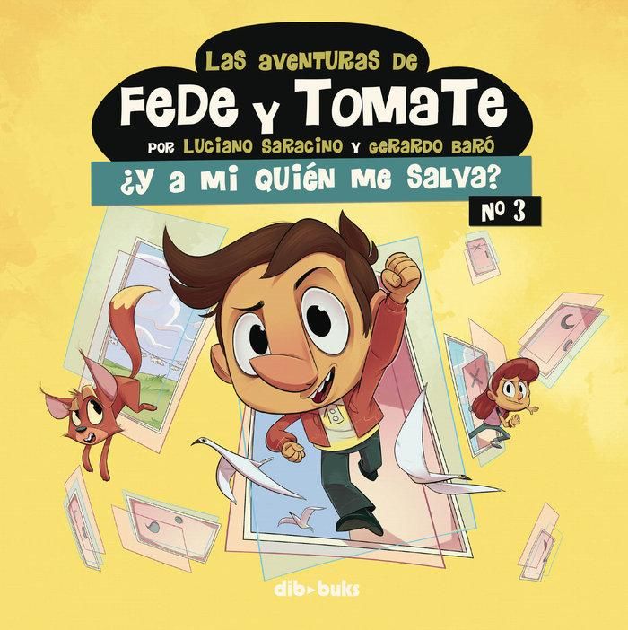 Produktbild: Las aventuras de Fede y Tomate 3 : &iquest;Y a mi qui&eacute;n me salva?