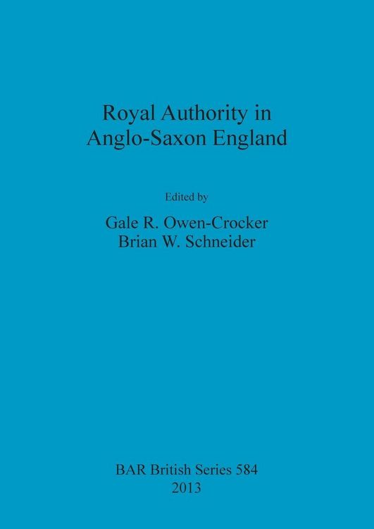 Produktbild: Royal Authority in Anglo-Saxon England
