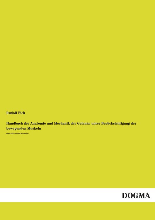 Produktbild: Handbuch der Anatomie und Mechanik der Gelenke unter Ber&uuml;cksichtigung der bewegenden Muskeln