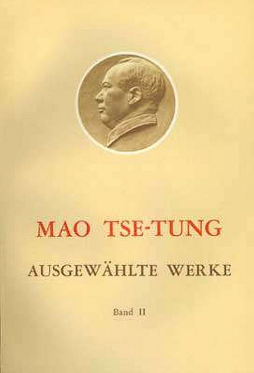 Produktbild: Ausgew&auml;hlte Werke / Mao Tse-Tung Ausgew&auml;hlte Werke Band II.
