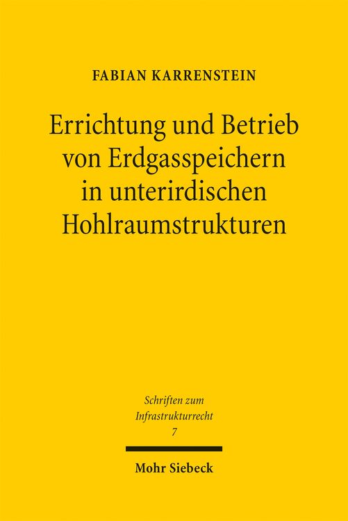 Produktbild: Errichtung und Betrieb von Erdgasspeichern in unterirdischen Hohlraumstrukturen