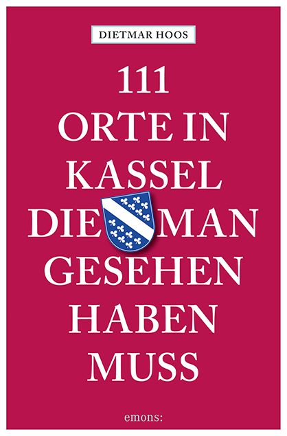 Produktbild: 111 Orte in Kassel, die man gesehen haben muss