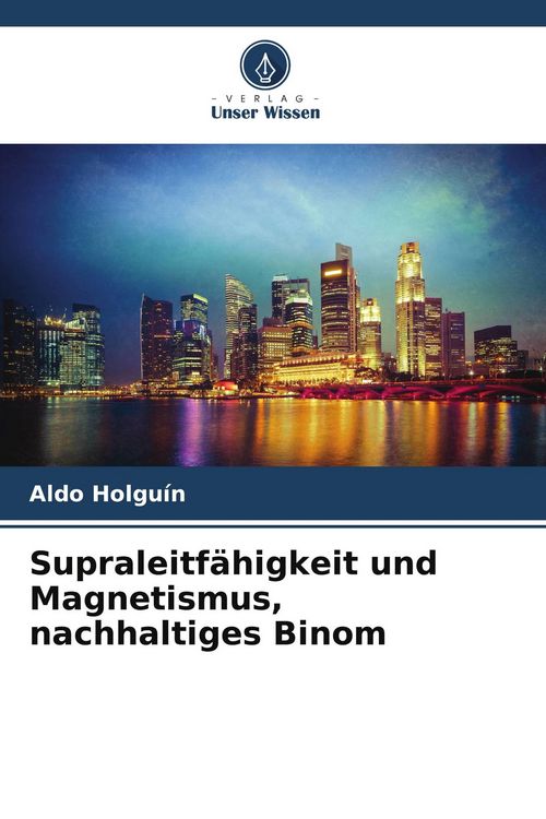 Produktbild: Supraleitf&auml;higkeit und Magnetismus, nachhaltiges Binom