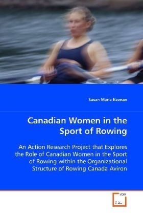 Produktbild: Keenan, S: Canadian Women in the Sport of Rowing