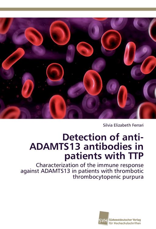 Produktbild: Detection of anti-ADAMTS13 antibodies in patients with TTP