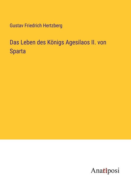Produktbild: Das Leben des K&ouml;nigs Agesilaos II. von Sparta