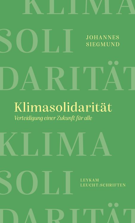 Produktbild: Klimasolidarit&auml;t &ndash; Verteidigung einer Zukunft f&uuml;r alle