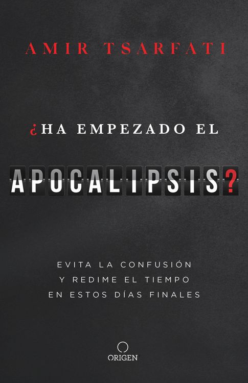 Produktbild: &iquest;Ha Empezado El Apocalipsis? Evita La Confusi&oacute;n Y Redime El Tiempo En Estos D&iacute;as Finales / Has the Tribulation Begun?