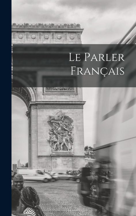 Produktbild: Le Parler Fran&ccedil;ais