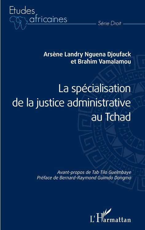 Produktbild: La sp&eacute;cialisation de la justice administrative au Tchad