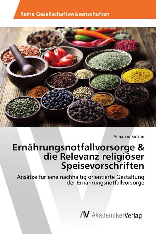 Produktbild: Ern&auml;hrungsnotfallvorsorge & die Relevanz religi&ouml;ser Speisevorschriften
