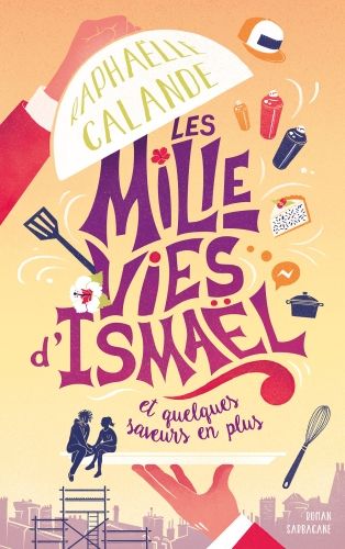 Produktbild: Les mille vies d'Isma&euml;l et quelques saveurs en plus