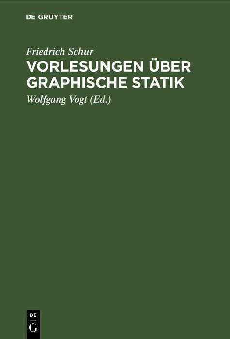 Produktbild: Vorlesungen &uuml;ber graphische Statik