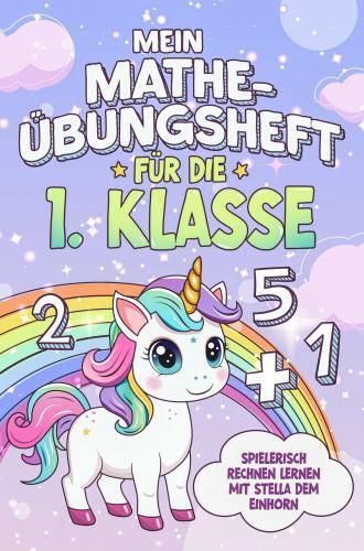 Produktbild: Mein Mathe-&Uuml;bungsheft f&uuml;r die 1. Klasse