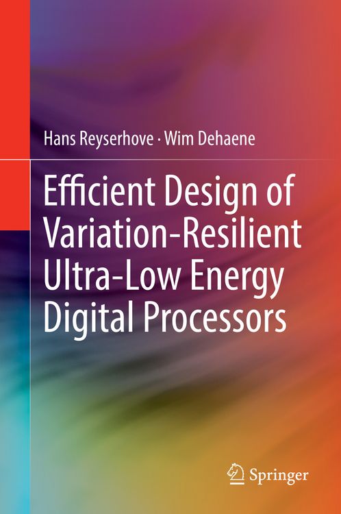 Produktbild: Efficient Design of Variation-Resilient Ultra-Low Energy Digital Processors
