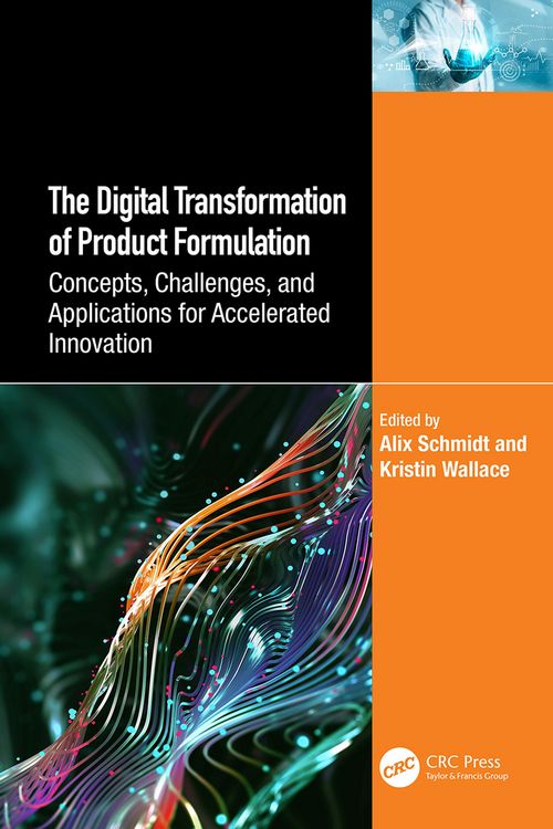 Produktbild: The Digital Transformation of Product Formulation