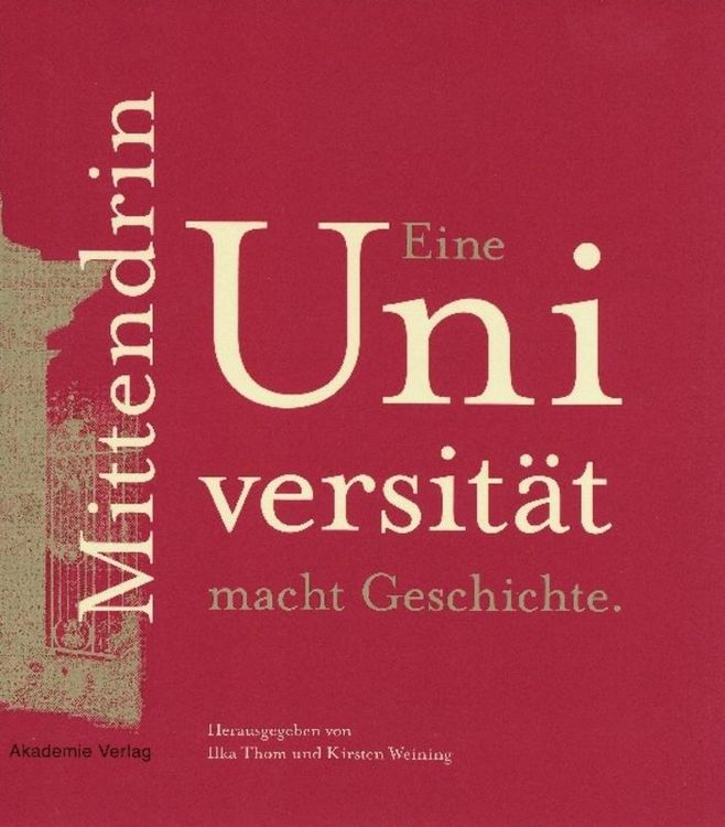 Produktbild: Mittendrin. Eine Universit&auml;t macht Geschichte