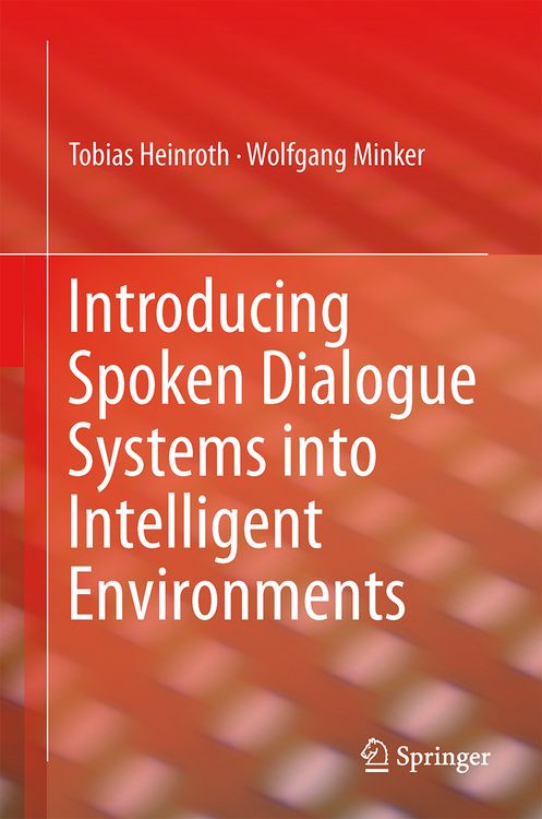 Produktbild: Introducing Spoken Dialogue Systems into Intelligent Environments