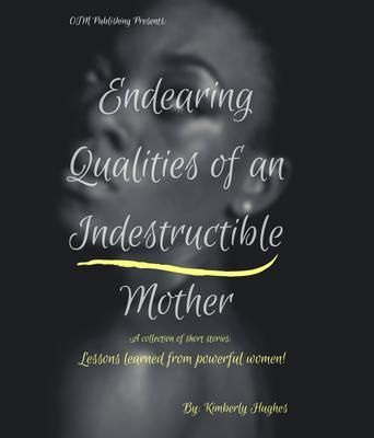 Produktbild: Endearing Qualities of an Indestructible Mother