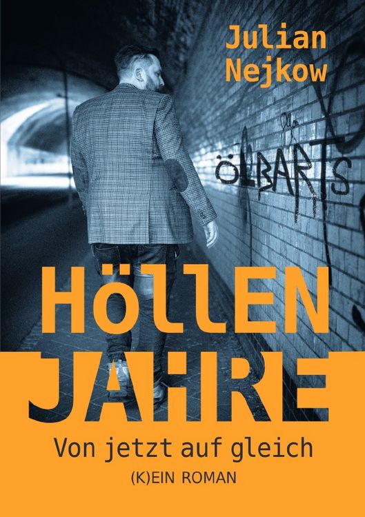 Produktbild: H&ouml;llenjahre &ndash; von jetzt auf gleich