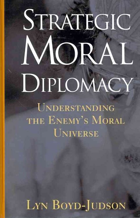Produktbild: Strategic Moral Diplomacy: Understanding the Enemy's Moral Universe