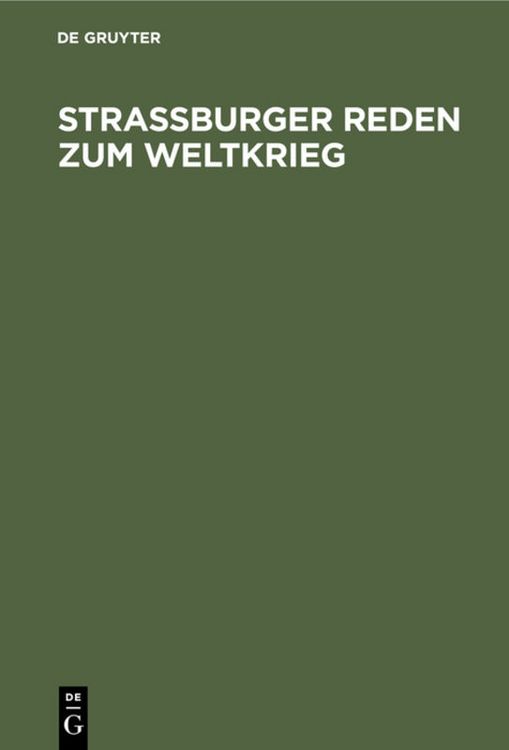 Produktbild: Stra&szlig;burger Reden zum Weltkrieg