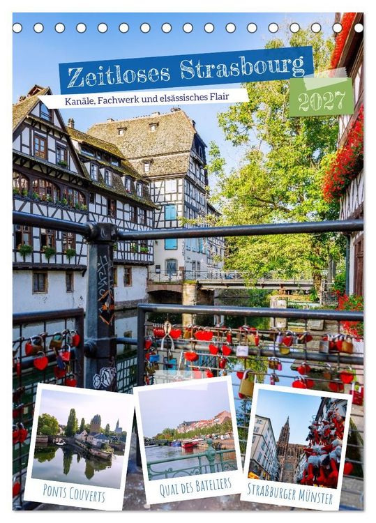Produktbild: Zeitloses Strasbourg. Kan&auml;le, Fachwerk und els&auml;ssisches Flair (Tischkalender 2027 DIN A5 hoch), CALVENDO Monatskalender