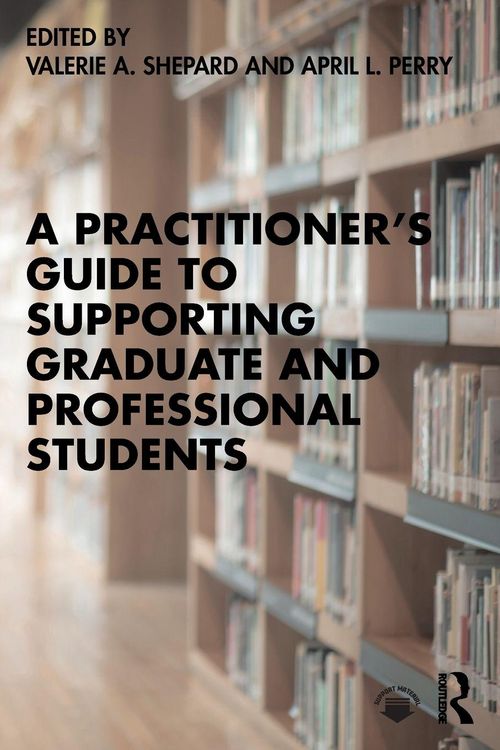 Produktbild: A Practitioner's Guide to Supporting Graduate and Professional Students