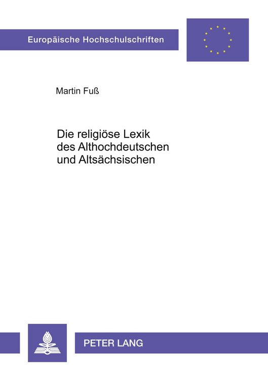 Produktbild: Die religi&ouml;se Lexik des Althochdeutschen und Alts&auml;chsischen