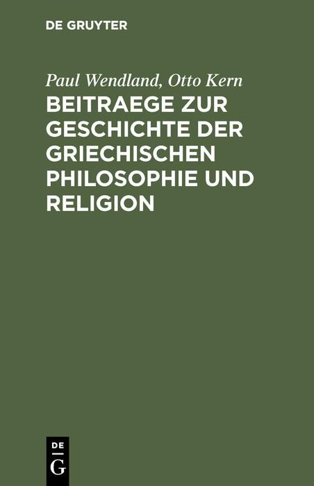 Produktbild: Beitraege zur Geschichte der Griechischen Philosophie und Religion