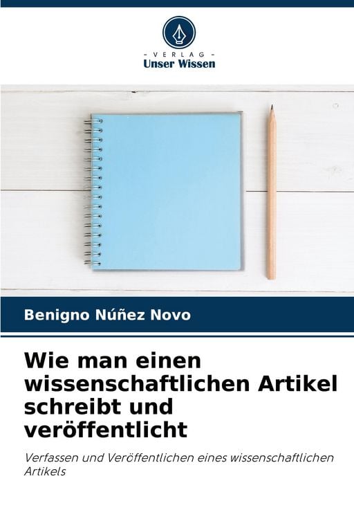 Produktbild: Wie man einen wissenschaftlichen Artikel schreibt und ver&ouml;ffentlicht