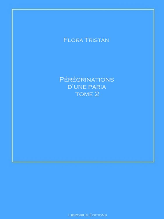 Produktbild: P&eacute;r&eacute;grinations d'une Paria Tome 2