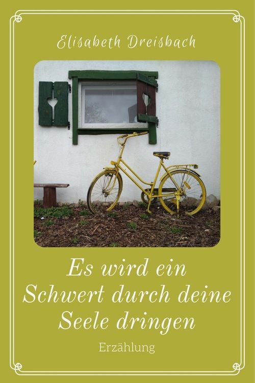 Bild vom Artikel Es wird ein Schwert durch deine Seele dringen vom Autor Elisabeth Dreisbach